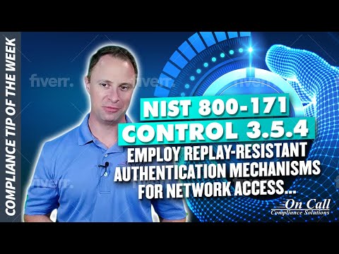 Set Up Replay-Resistant Authentication for Network Access with NIST 800-171 Control 3.5.4