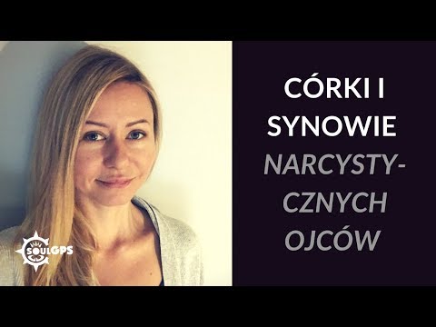 Córki i Synowie Narcystycznych Ojców