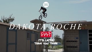Dakota Roche - CULT CREW "It's Later Than You Think" - DIG BMX