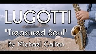 Treasured Soul - Michael Calfan (Ibiza Sax Cover by LuGotti)