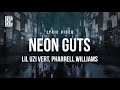 Lil Uzi Vert Feat Pharrell Williams Neon Guts Lyrics