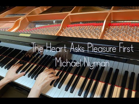 The Heart Asks Pleasure First - Michael Nyman / 楽しみを希う心 - マイケル・ナイマン 「ピアノ・レッスン」