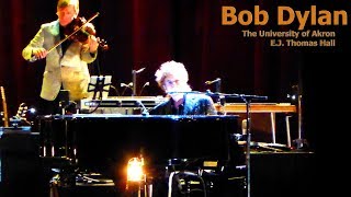 Melancholy Mood - Bob Dylan @ EJ Thomas Hall, Akron - Nov. 3, 2017 (live concert audio)