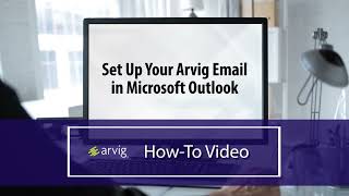 Set Up Your Arvig Email in Microsoft Outlook
