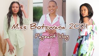 VLOG : Miss Botswana 2021 | my Top 30 experience