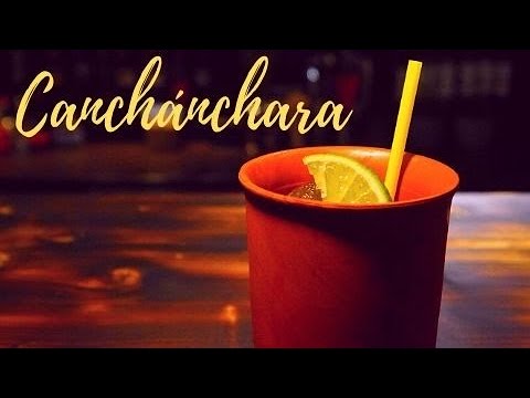 CANCHÁNCHARA COCKTAIL Recipe