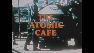 The Atomic Cafe (1982) TRAILER