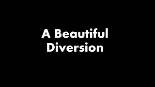 A Beautiful Diversion  Lyric Video - Franco