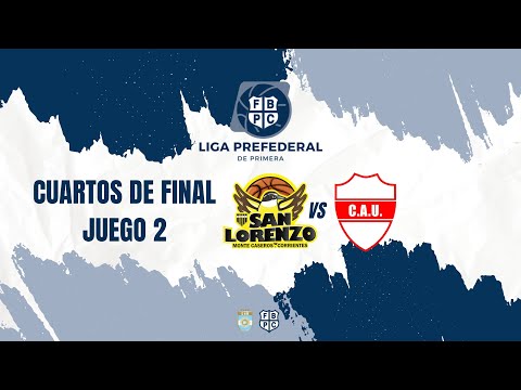 PREFEDERAL CORRIENTES 2025 - SAN LORENZO VS UNIÓN - CUARTOS DE FINAL JUEGO 2