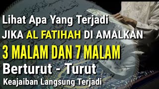 Download lagu Keajaiban Al Fatihah Jika Diamalkan 4 Malam Berturut Turut Dan 7 Malam berturut Turut mp3