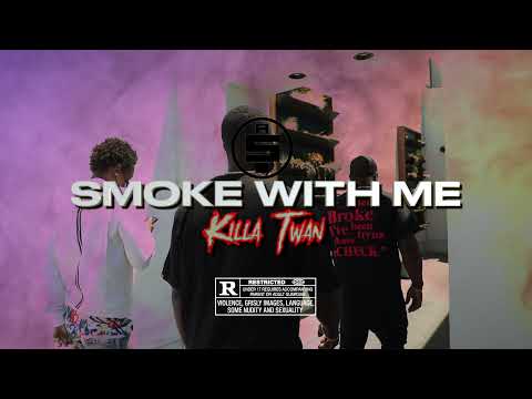 Killa Twan "Smoke With Me"