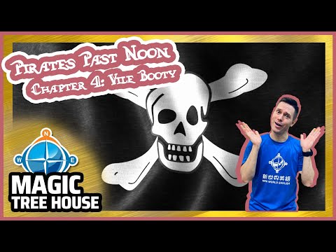 Magic Tree House | Pirates Past Noon | Chapter 4 | Vile Booty | Story Reading