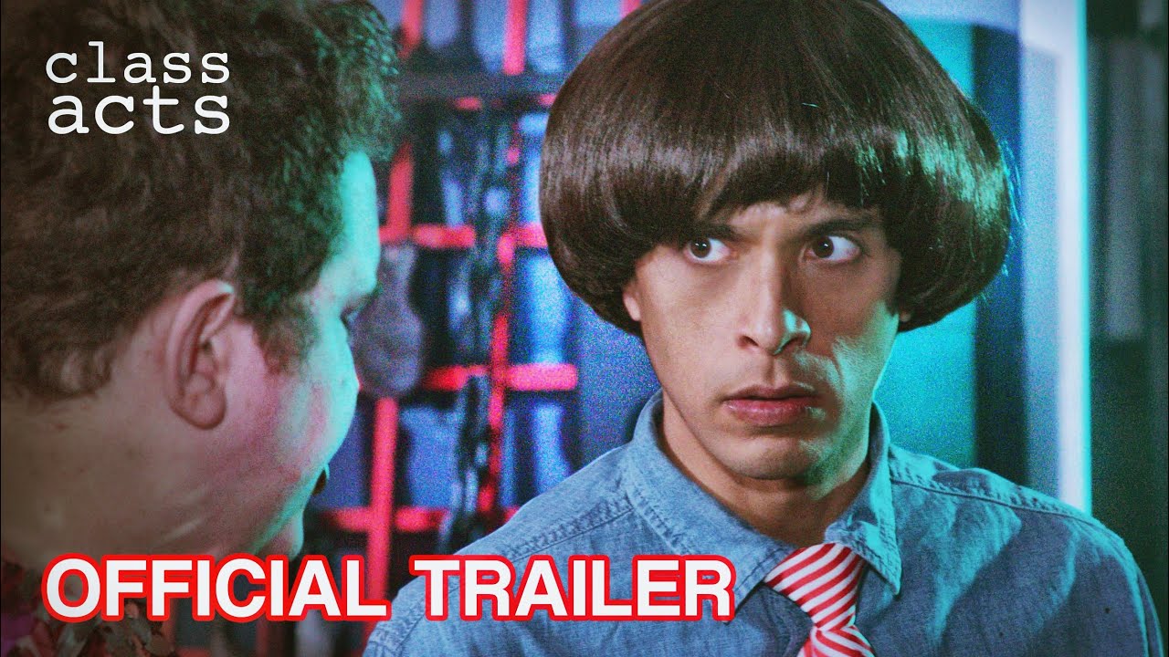 CLASS ACTS ▶ Official Trailer (2024)