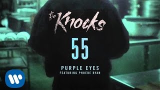 The Knocks - Purple Eyes (Feat. Phoebe Ryan) [Official Audio]