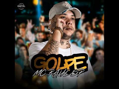 Golpe- Mc raul Sp oficial & Dj Will Sp