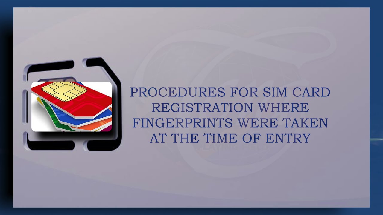  Guidelines and Procedures for SIM card registrations for visitors