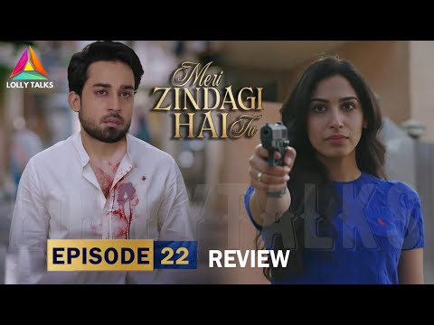 Fariha Ne Mari Kamyar Ko Goli | Meri Zindagi Hai Tu Episode 22 & 23 Review By Lolly Talks