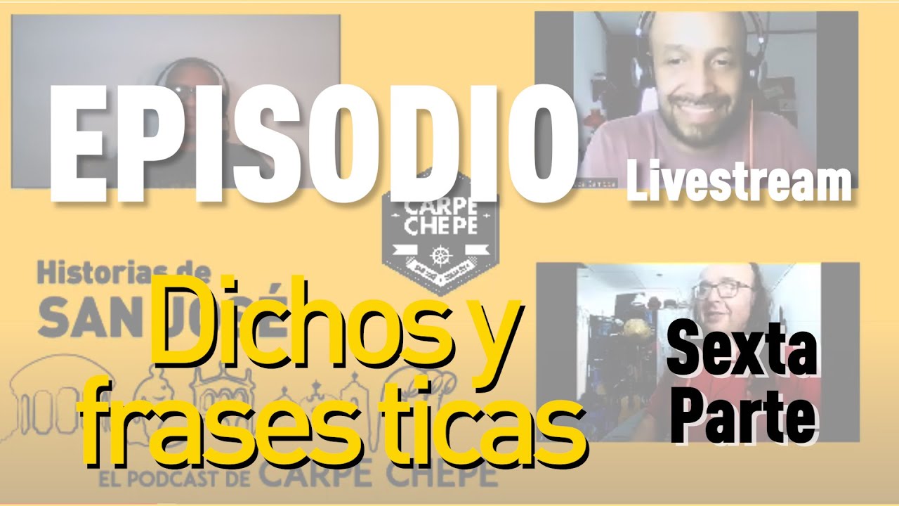 Ep.Livestream- Historias de San José- Dichos y frases ticas. Parte VII
