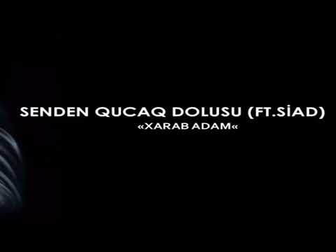 F'Rhyme ft Siad - Səndən Qucağ Dolusu