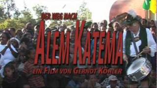 preview picture of video 'Der Weg nach Alem Katema, Trailer'