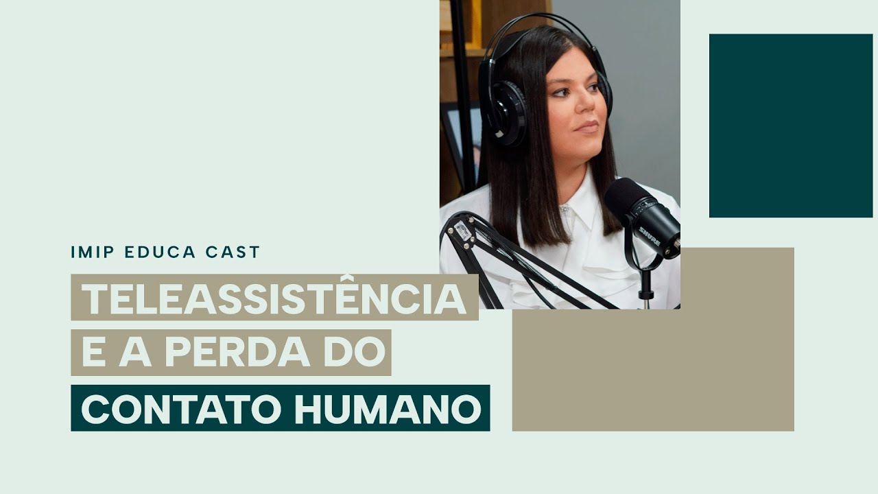 Teleassistência e a perda do contato humano - Fernanda Cordeiro