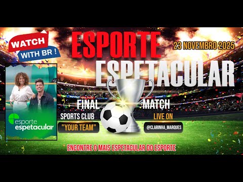 Assistir Esporte Espetacular de 23/11/2025 COMPLETO