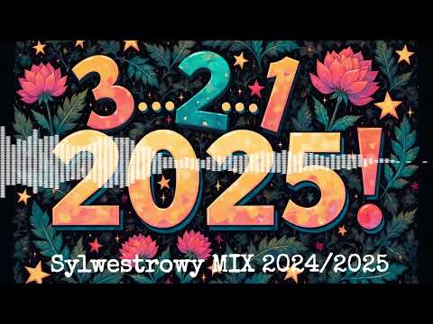 🎆 Sylwestrowy MIX 2024/2025 🎆