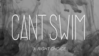 Can&#39;t Swim &quot;Right Choice&quot;