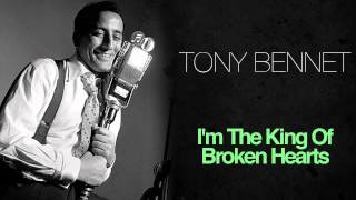 Tony Bennett - I'm The King Of Broken Hearts