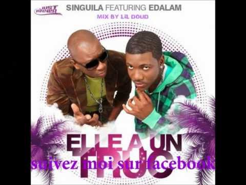 Singuila feat Edalam - Elle a un truc (mix by Lil Doud)