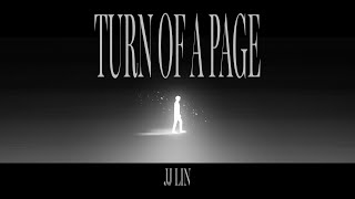 林俊傑 JJ Lin "Turn Of A Page" Official Music Video