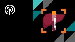 Advancing liver care with non-invasive tests (Part 2)