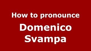 How to pronounce Domenico Svampa