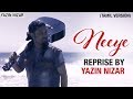 NEEYE Reprise Version An Ode To NEEYE By Yazin Nizar Phani Kalyan Arivu 2018 Tamil Song