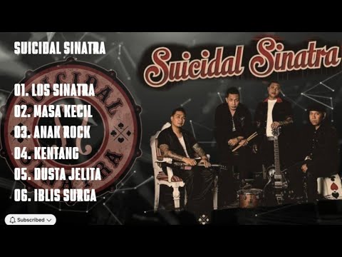 SUICIDAL SINATRA FULL ALBUM | KUMPULAN LAGU TERBAIKTERPOPULER