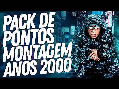 PACK PONTOS  MONTAGEM ANOS 2000 - DJ ARANA