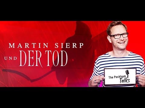 Martin Sierp und der Tod | Über das Sterben & das Leben | Der beste Zeitpunkt zum leben ist JETZT !