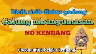 Download lagu Ricik ricik-sekar gadung no kendang #calung #calungbanyumasnklasik #calungklasik mp3