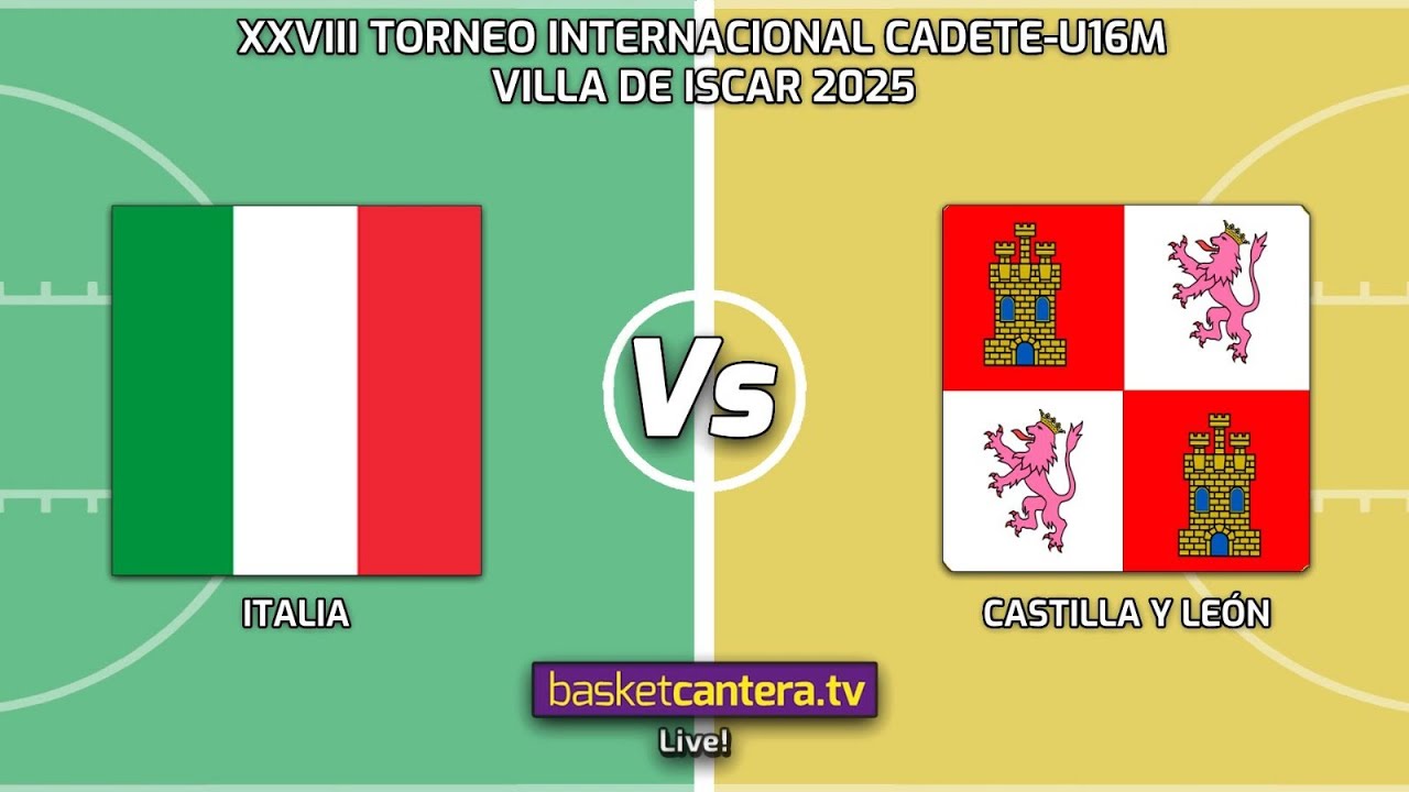 #Live U16M.  ITALIA vs CASTILLA Y LEÓN.- XXVIII TORNEO INTERNACIONAL DE ÍSCAR 2025