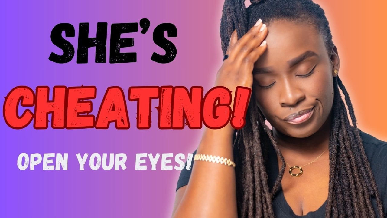 6 Hidden signs your woman is seeing someone else