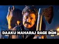 Daaku Maharaj RAGE BGM Mass Entry Background Music High Bass Cinematic OST