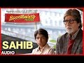 Sahib Full Song (Audio) Bhoothnath Returns | Amitabh Bachchan, Parth Bhalerao