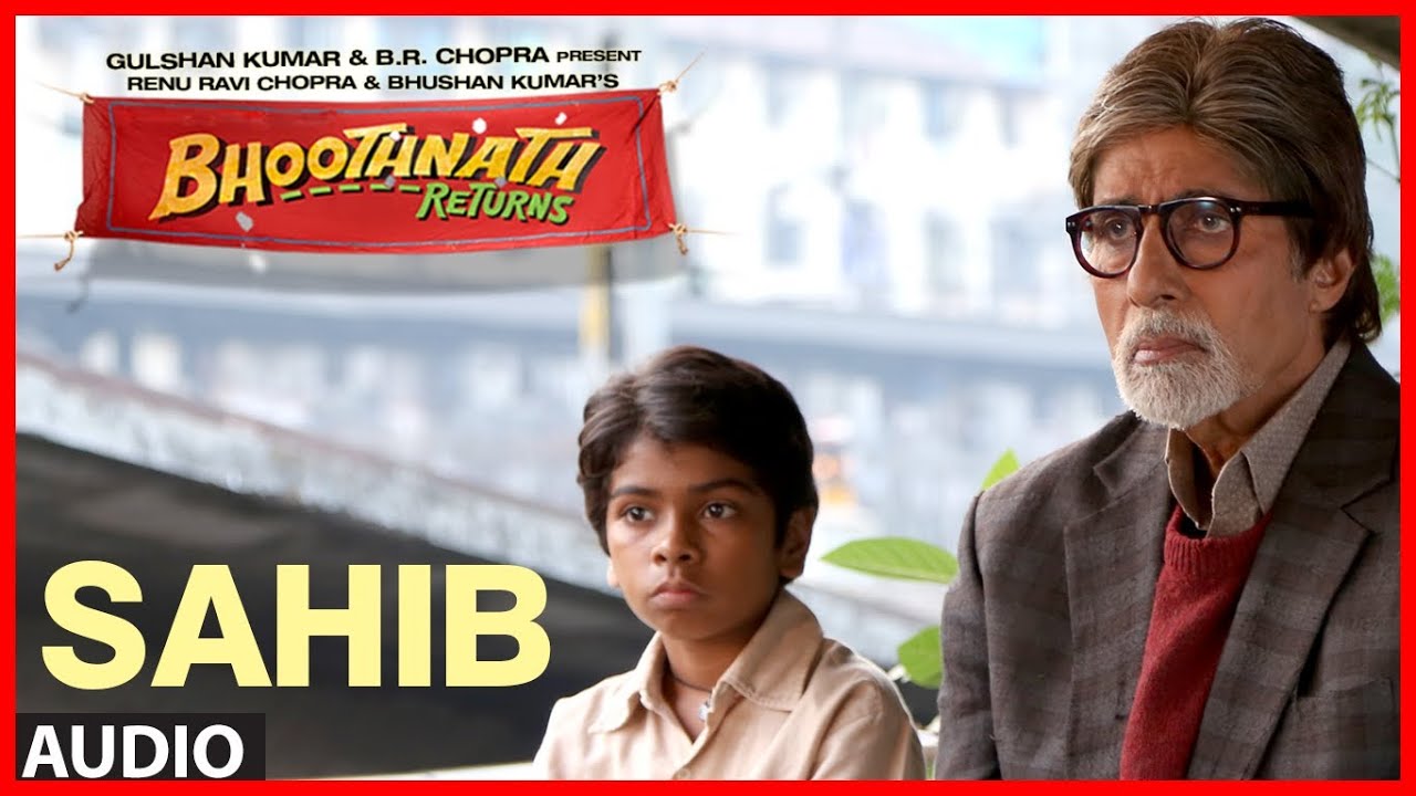 SAHIB LYRICS | Bhoothnath Returns | Rituraj