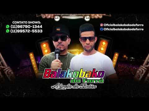 CD COMPLETO - BALAKOBAKO DO FORRÓ - AMOR BANDIDO 2026