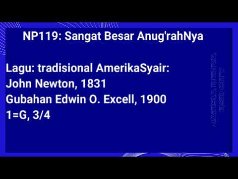 NP. 119   Sangat Besar Anug'rahNya