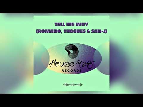 TELL ME WHY - SUPERMODE (ROMANO, THOGUES & SAN-J REMIX)