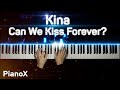 Kina - Can We Kiss Forever? - Piano cover