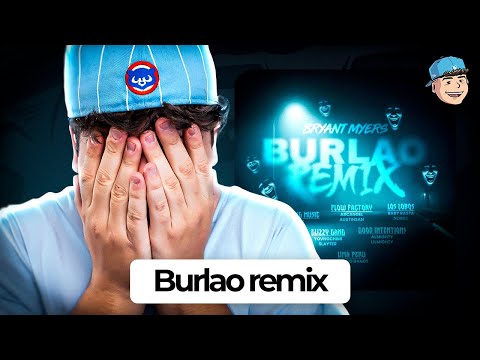 MI REACCIÓN a BURLAO REMIX