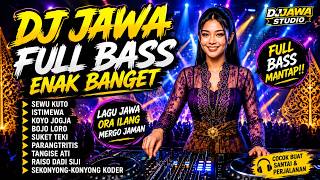 Download lagu DJ JAWA FULL BASS ENAK BANGET | SEWU KUTO, ISTIMEWA, BOJO LORO | LAGU JAWA ORA ILANG MERGO JAMAN 🔥🎶 mp3