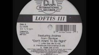 Loftis III - Don't Want To Be Right (Loftis Club Mix)